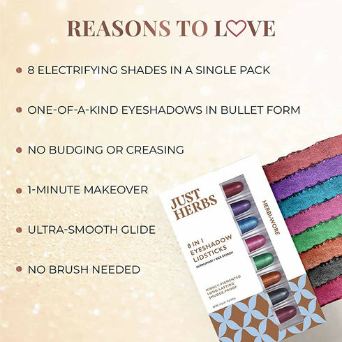 Just Herbs 8 In 1 Eye Shadow Lidsticks Highly Pigmented Long-Lasting Smudge Proof Herbi Wore